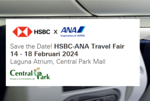 HSBC ANA Travel Fair 14-18 Februari 2024