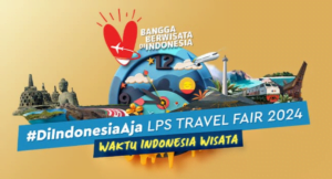 #DiIndonesiaAja Travel Fair 2024