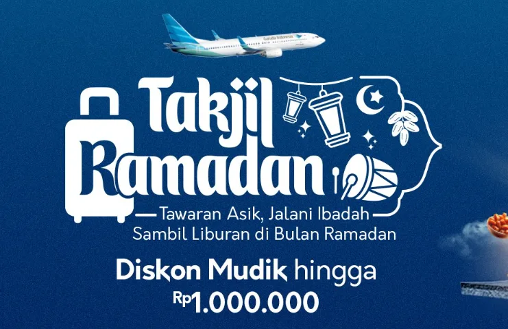 Takjil Ramadan Tiket Lebaran 2025 Garuda Indonesia